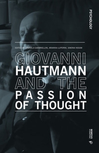 Giovanni Hautmann and the passion of thought - Librerie.coop Giovanni Hautmann and the passion of thought - Librerie.coop