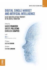 Digital single market and artificial intelligence. AI act and intellectual property in the digital transition - Librerie.coop