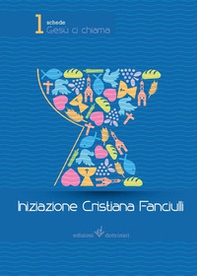 Gesù ci chiama. Iniziazione cristiana dei fanciulli. Quaderno di viagio - Vol. 1 - Librerie.coop Gesù ci chiama. Iniziazione cristiana dei fanciulli. Quaderno di viagio - Vol. 1 - Librerie.coop