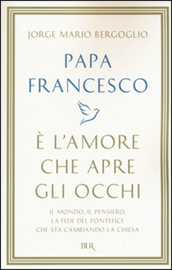 È l'amore che apre gli occhi - Librerie.coop È l'amore che apre gli occhi - Librerie.coop
