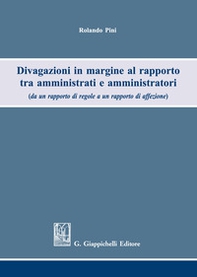 Divagazioni in margine al rapporto tra amministrati e amministratori (da un rapporto di regole a un rapporto di affezione) - Librerie.coop Divagazioni in margine al rapporto tra amministrati e amministratori (da un rapporto di regole a un rapporto di affezione) - Librerie.coop
