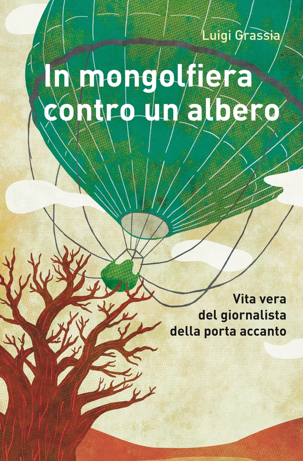 In mongolfiera contro un albero - Librerie.coop In mongolfiera contro un albero - Librerie.coop
