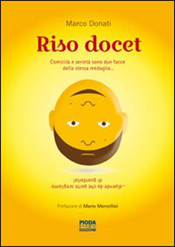 Riso docet. Comicità e serietà sono due facce della stessa medaglia... - Librerie.coop
