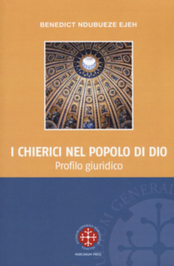 I chierici nel popolo di Dio. Profilo giuridico - Librerie.coop I chierici nel popolo di Dio. Profilo giuridico - Librerie.coop