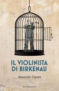 Il violinista di Birkenau - Librerie.coop