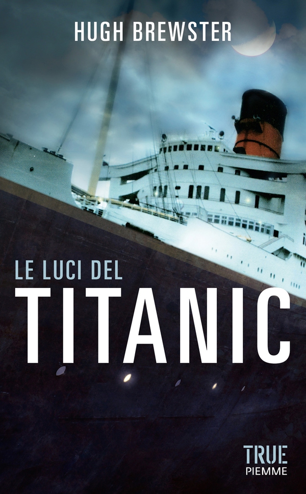 Le luci del Titanic - Librerie.coop Le luci del Titanic - Librerie.coop
