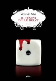 Il tempo delle belve - Librerie.coop Il tempo delle belve - Librerie.coop