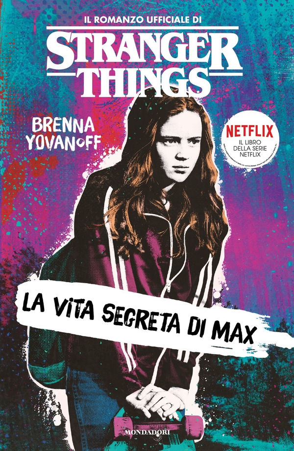 Stranger Things. La vita segreta di Max - Librerie.coop Stranger Things. La vita segreta di Max - Librerie.coop