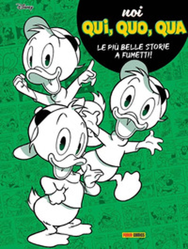 Noi, Qui, Quo, Qua. Le più belle storie a fumetti! - Librerie.coop Noi, Qui, Quo, Qua. Le più belle storie a fumetti! - Librerie.coop