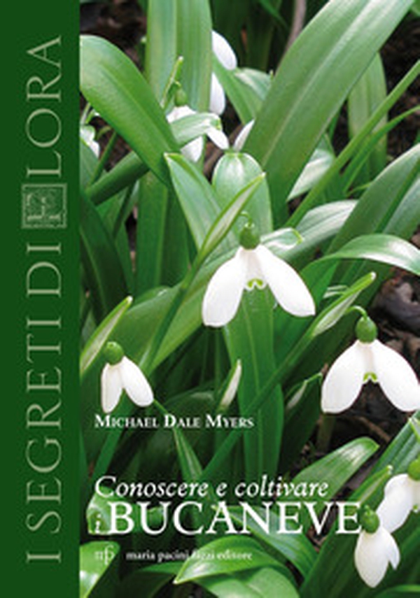 Conoscere e coltivare i bucaneve - Librerie.coop Conoscere e coltivare i bucaneve - Librerie.coop