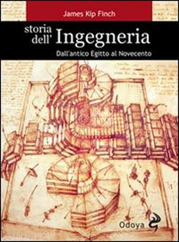 Storia dell'ingegneria. Dall'antico Egitto al Novecento - Librerie.coop Storia dell'ingegneria. Dall'antico Egitto al Novecento - Librerie.coop
