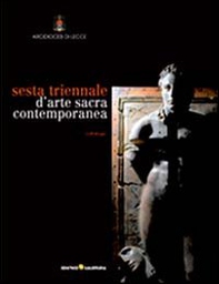 Sesta triennale d'arte sacra contemporanea - Librerie.coop