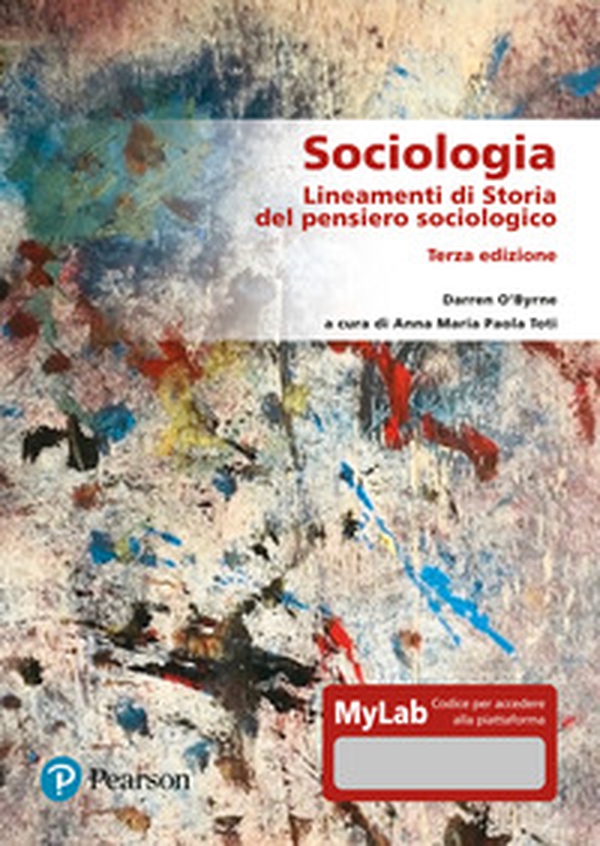Sociologia. Lineamenti di storia del pensiero sociologico. Ediz. Mylab - Librerie.coop Sociologia. Lineamenti di storia del pensiero sociologico. Ediz. Mylab - Librerie.coop