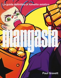 Mangasia. La guida definitiva al fumetto asiatico - Librerie.coop