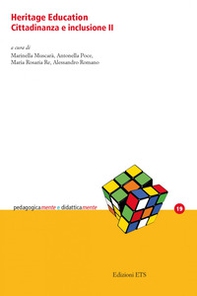 Heritage education cittadinanza e inclusione - Vol. 2 - Librerie.coop