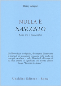 Nulla è nascosto. Koan zen e psicoanalisi - Librerie.coop Nulla è nascosto. Koan zen e psicoanalisi - Librerie.coop