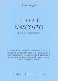 Nulla è nascosto. Koan zen e psicoanalisi - Librerie.coop