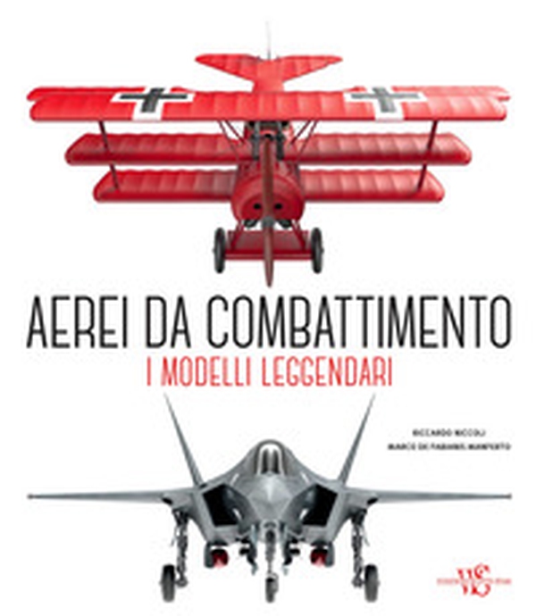 Aerei da combattimento. I modelli leggendari dalla prima guerra mondiale a oggi - Librerie.coop Aerei da combattimento. I modelli leggendari dalla prima guerra mondiale a oggi - Librerie.coop