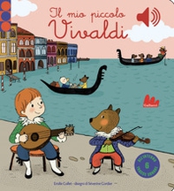 Il mio piccolo Vivaldi. Libro sonoro - Librerie.coop