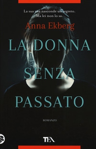 La donna senza passato - Librerie.coop