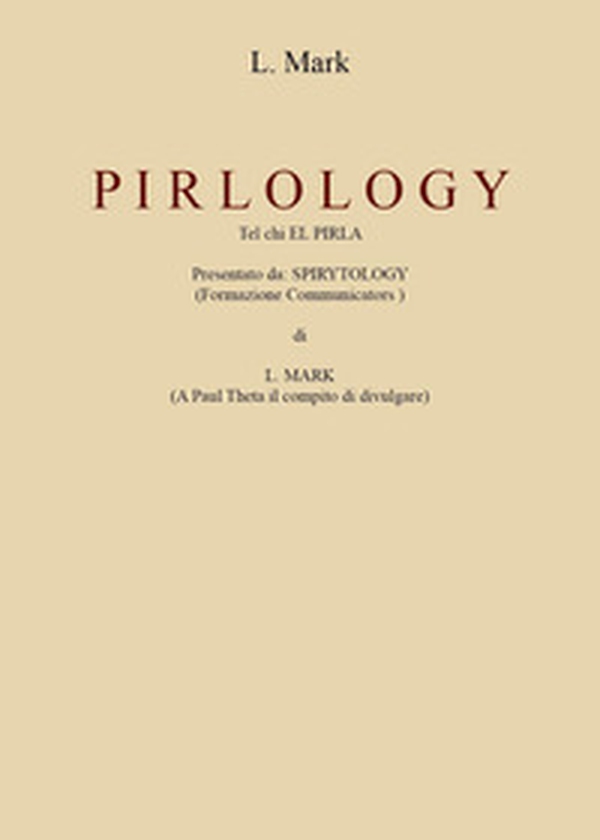 Pirlology. Tel chi el pirla - Librerie.coop Pirlology. Tel chi el pirla - Librerie.coop