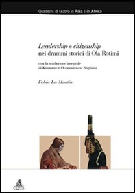 Leadership e citizenship nei drammi storici di Ola Rotimi - Librerie.coop