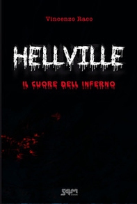 Hellville. Il cuore dell'inferno - Librerie.coop
