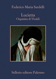 Lucietta. Organista di Vivaldi - Librerie.coop