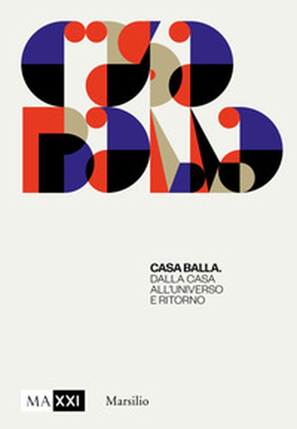 CasaBalla. Dalla casa all'universo e ritorno - Librerie.coop CasaBalla. Dalla casa all'universo e ritorno - Librerie.coop