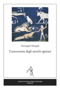 L'astronomia degli antichi egiziani - Librerie.coop