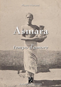 Asmara, tempo d'amore - Librerie.coop