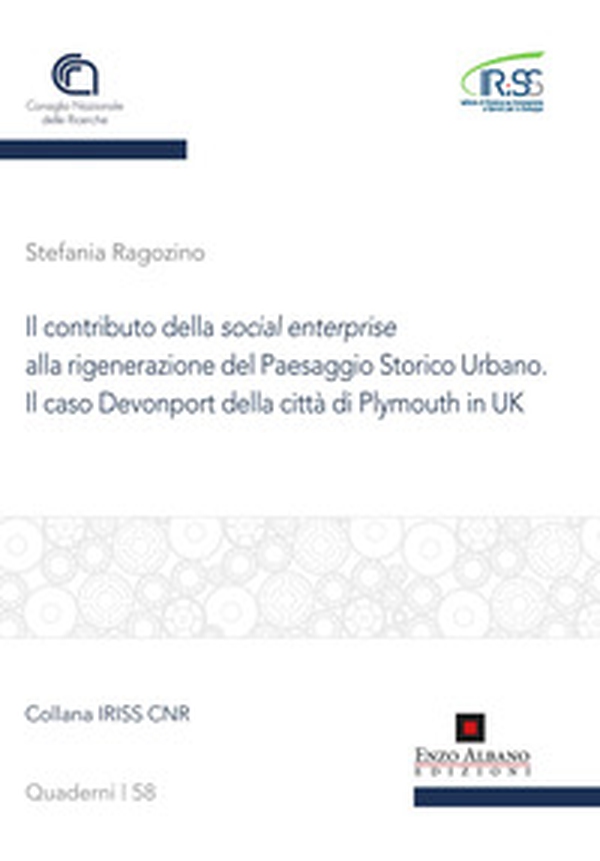 Il contributo della social enterprise alla rigenerazione del paesaggio storico urbano. Il caso Devonport della città di Plymouth in uk - Librerie.coop Il contributo della social enterprise alla rigenerazione del paesaggio storico urbano. Il caso Devonport della città di Plymouth in uk - Librerie.coop