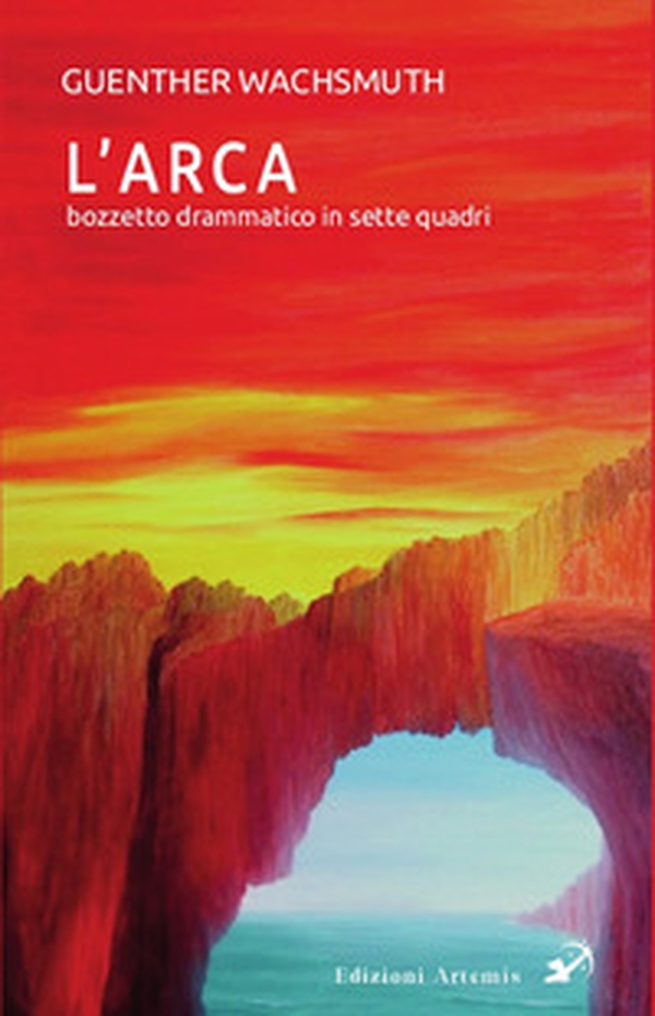 L'arca. Bozzetto drammatico in sette quadri - Librerie.coop L'arca. Bozzetto drammatico in sette quadri - Librerie.coop