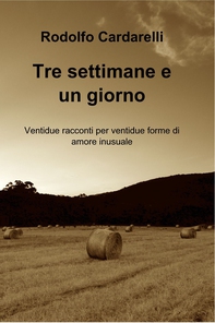 Tre settimane e un giorno - Librerie.coop