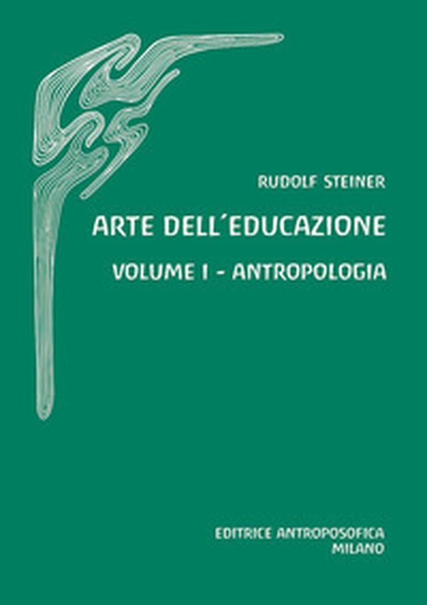 Arte dell'educazione. Antropologia - Vol. 1 - Librerie.coop
