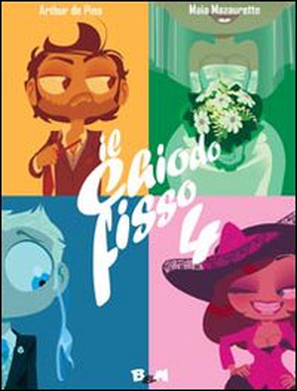 Il chiodo fisso - Vol. 4 - Librerie.coop Il chiodo fisso - Vol. 4 - Librerie.coop