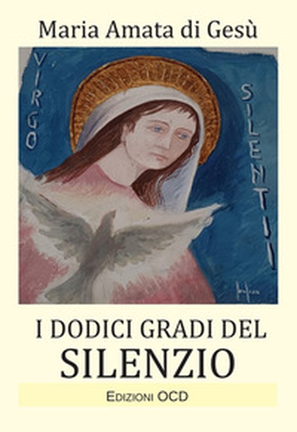 I dodici gradi del silenzio - Librerie.coop I dodici gradi del silenzio - Librerie.coop