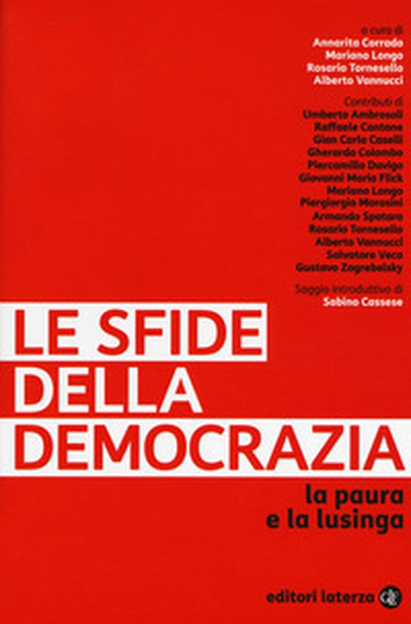 Le sfide della democrazia. La paura e la lusinga - Librerie.coop Le sfide della democrazia. La paura e la lusinga - Librerie.coop