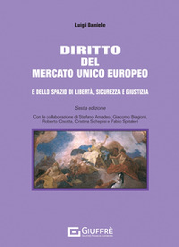 Diritto del mercato unico europeo e dello spazio di libertà, sicurezza e giustizia - Librerie.coop Diritto del mercato unico europeo e dello spazio di libertà, sicurezza e giustizia - Librerie.coop