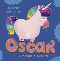 Oscar. L'unicorno affamato - Librerie.coop