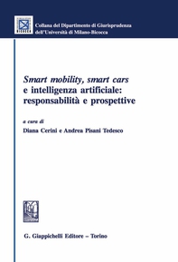 Smart roads and smart cars: prospettive, opportunità, responsabilità - Librerie.coop