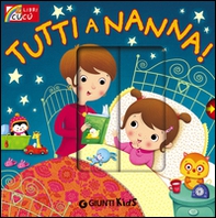 Tutti a nanna! - Librerie.coop Tutti a nanna! - Librerie.coop