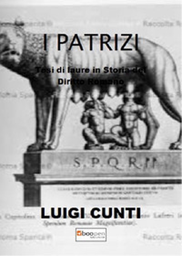 I patrizi. Tesi di laurea in storia del diritto romano - Librerie.coop I patrizi. Tesi di laurea in storia del diritto romano - Librerie.coop