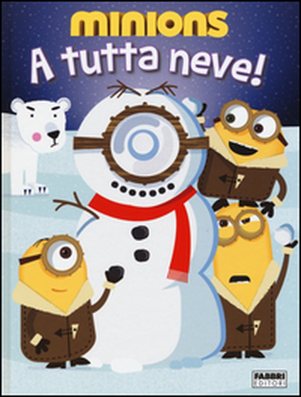 A tutta neve! Minions - Librerie.coop A tutta neve! Minions - Librerie.coop