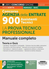 Concorso Agenzia delle Entrate 900 Assistenti Tecnici. La prova tecnico-professionale. Manuale completo. Teoria e quiz - Librerie.coop Concorso Agenzia delle Entrate 900 Assistenti Tecnici. La prova tecnico-professionale. Manuale completo. Teoria e quiz - Librerie.coop