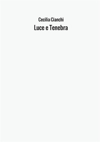 Luce e tenebra - Librerie.coop