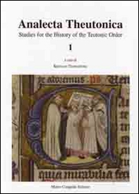 Analecta Theutonica. Studies for the history of the Teutonic Order - Librerie.coop Analecta Theutonica. Studies for the history of the Teutonic Order - Librerie.coop