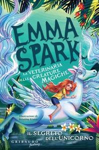 Emma Spark - Il segreto dell'unicorno - Librerie.coop
