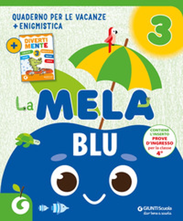 La mela blu. Quaderno per le vacanze - Vol. 3 - Librerie.coop La mela blu. Quaderno per le vacanze - Vol. 3 - Librerie.coop