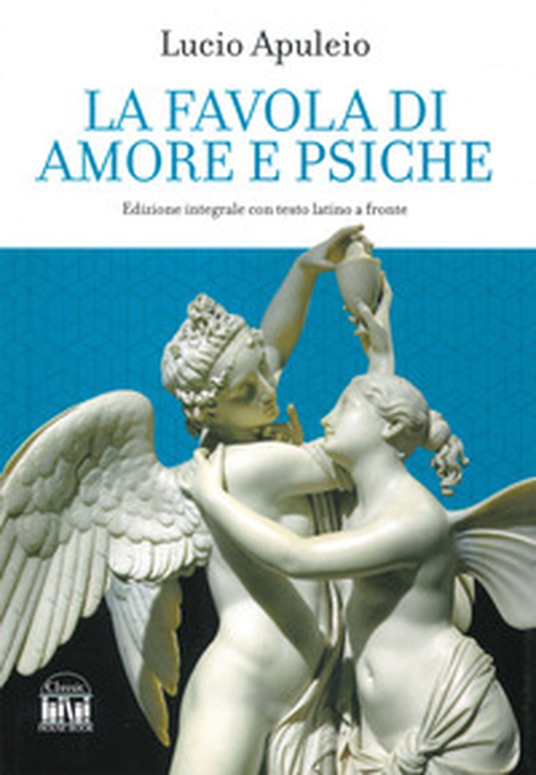 La favola di Amore e Psiche. Testo latino a fronte - Librerie.coop La favola di Amore e Psiche. Testo latino a fronte - Librerie.coop